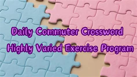 highly varied exercise program crossword answers